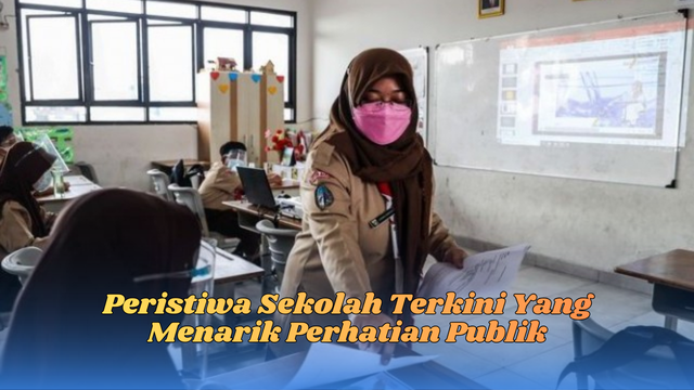 peristiwa sekolah terkini