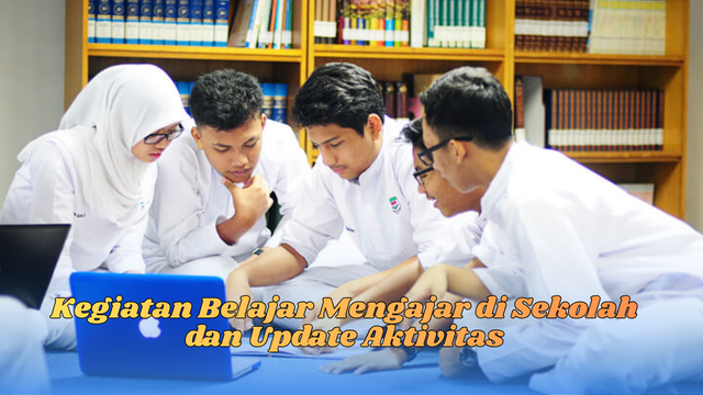 Kegiatan Belajar Mengajar di Sekolah