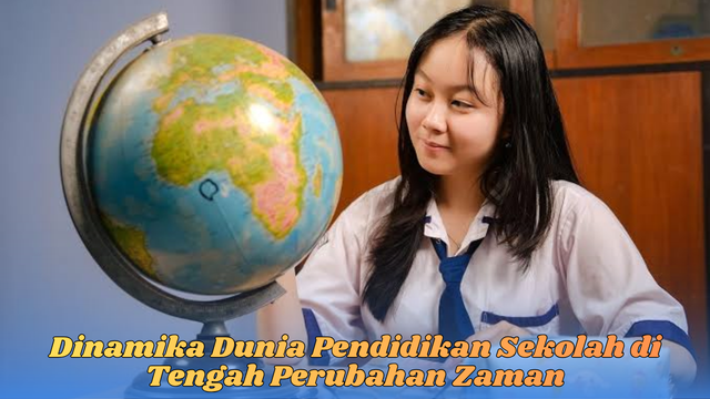 dinamika dunia pendidikan sekolah